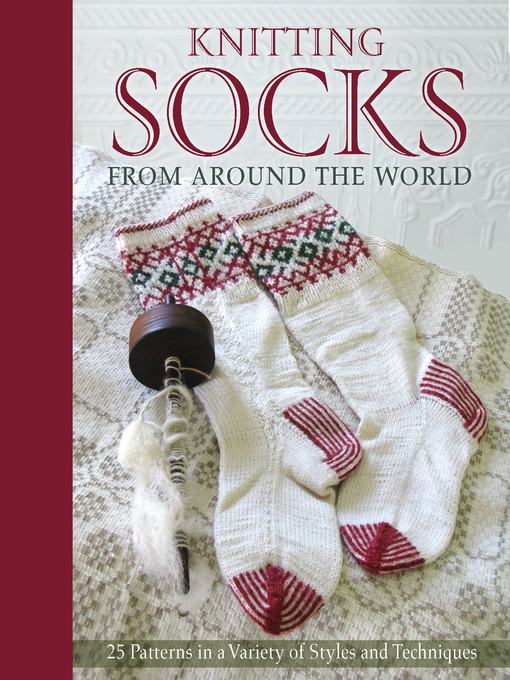 Title details for Knitting Socks from Around the World by Kari Cornell - Wait list